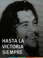 Hasta la victoria siempre filming locations