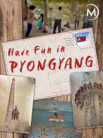 Pyongyang s'amuse filming locations